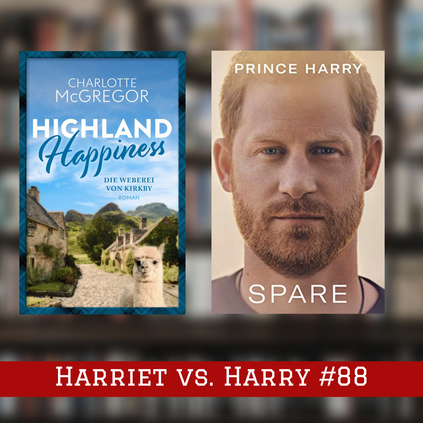 Episode #88 – Harriet vs. Harry episode artwork